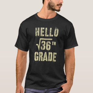 T-shirt Bonjour 6e année racine Carré de 36 maths équipe d