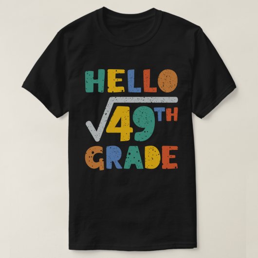 T-shirt Bonjour 7e année Funny Carré racine de 49 Math (Design devant)
