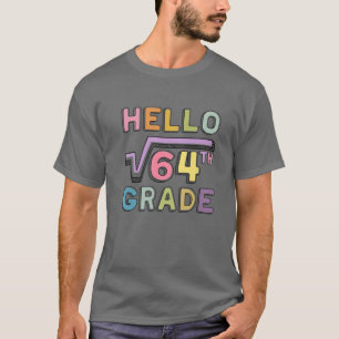 T-shirt Bonjour 8E Grade Funny Racine Carré De 64 Maths Re