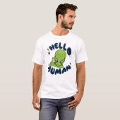 T-shirt Bonjour Alien drôle humain (Devant entier)
