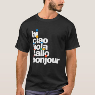 T-shirt Bonjour Ciao Hola Hallo Salut Drôle Multilingue Sa