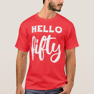 T-shirt Bonjour Cinquante III 50e cadeau d'anniversaire