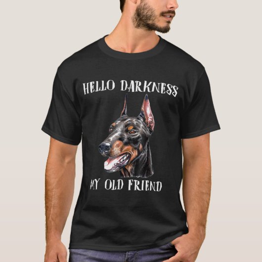 T-shirt Bonjour Darkness Mon Vieux Ami Chien Doberman (Devant)