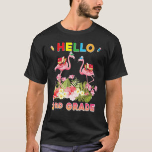 T-shirt Bonjour Flamingo de 3e année Bienvenue de retour à