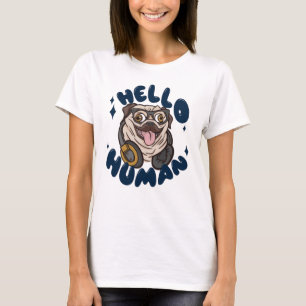 T-shirt Bonjour humain Chien mignon