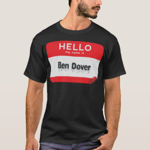 T-shirt Bonjour Je M'Appelle Ben Dover' Bend Over Funny Ha