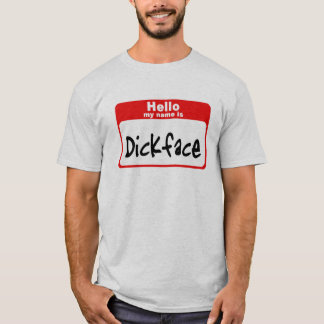 T-shirt Bonjour, je m'appelle Dickface
