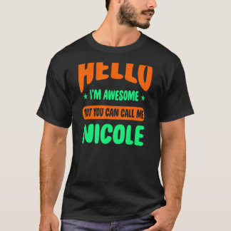 T-shirt Bonjour Je suis génial Appelez-moi Nicole Nom Pers