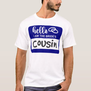 T-shirt Bonjour je suis le Badge de Nom de Mariage Cousine