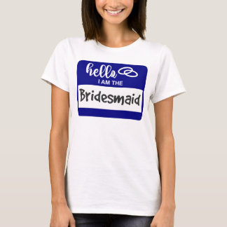 T-shirt Bonjour Je suis le Mariage de Bridesmaid Insigne d