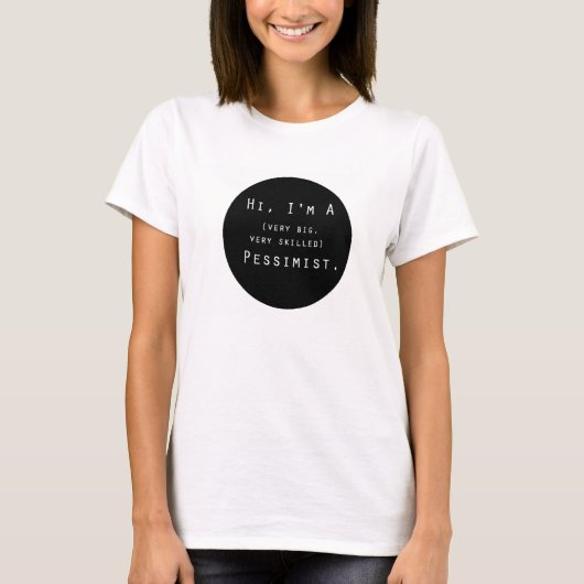 T-shirt Bonjour, je suis une chemise de pessimiste (Devant)