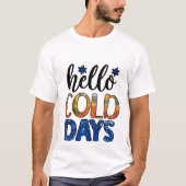 T-shirt Bonjour Jours Froids - Hiver (Devant)