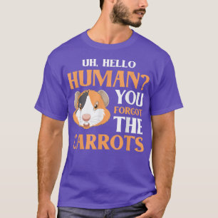 T-shirt Bonjour l'humain, vous avez oublié les carottes co