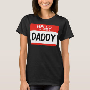 T-shirt Bonjour Mon nom est Daddy Funny Nom Balise