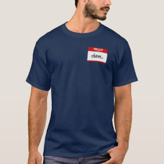 T-shirt BONJOUR mon nom est Dave (l'autocollant rouge)