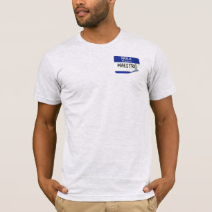 T-shirt Bonjour Mon Nom Est Maestro - Professeur de Classe