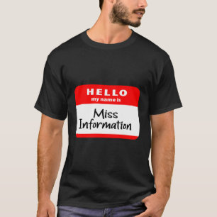 T-shirt Bonjour Mon Nom Est Mlle Information Liberté d'exp