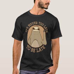 T-shirt Bonjour Paresseux Toujours En Retard