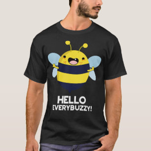 T-shirt Bonjour Partout Buzzy Funny Bee Pun