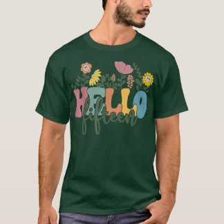 T-shirt Bonjour Quinze Fleur J'Ai 15 Ans Joyeux Anniversai