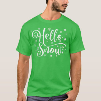 T-shirt Bonjour Snow Snowflake Snowflake Hiver Journée de