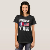 T-shirt Bonjour Y'All - French-American Roots France Ameri (Devant entier)