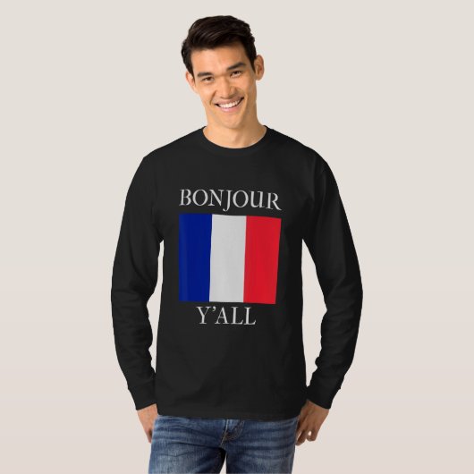 T-shirt Bonjour Y'All French Flag France Roots (Devant entier)