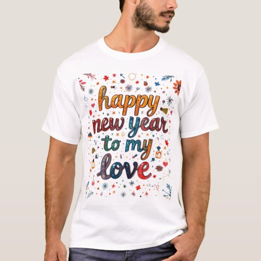 T-shirt Bonne année à mon amour (Devant)
