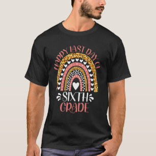 T-shirt Bonne Dernière journée de 6e année école 6e année