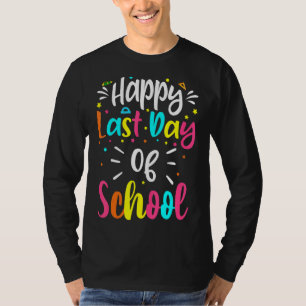 T-shirt Bonne Dernière Journée De L'École Super Appréciati