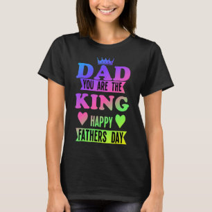 T-shirt Bonne Fête des pères Papa Tu Es Le Roi
