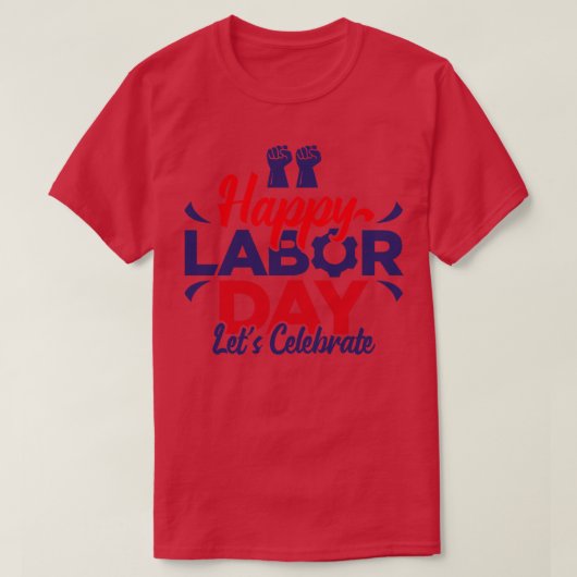 T-shirt Bonne Fête du Travail Célèbre (Design devant)