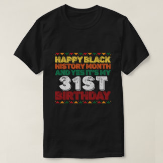 T-shirt Bonne Histoire Noire Et Oui C'Est Mon 31e Annivers