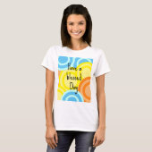 T-shirt Bonne journée (Devant entier)