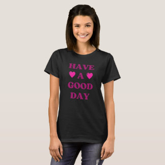 T-shirt Bonne journée Citation positive
