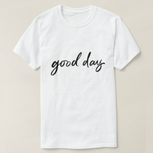 T-shirt Bonne Journée – Typographie Positive Simple