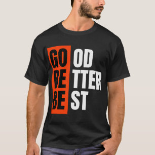 T-shirt Bonne Meilleur Le Meilleur Ne Le Laissez Jamais Re
