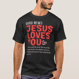 T-shirt Bonne Nouvelle Jésus t'aime Message chrétien Bible