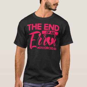 T-shirt Bonne Partie Divorce La Fin D'Une Erreur Divorceda
