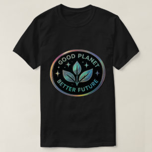 T-shirt Bonne planète, meilleur avenir – Terre écologique