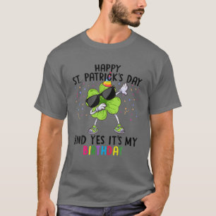 T-shirt Bonne Saint Patrick et oui c'est mon anniversaire 