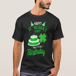 T-shirt Bonne Saint Patrick et oui c'est mon anniversaire
