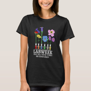 T-shirt Bonne semaine Lab 2022 Que tous vos tubes soient b