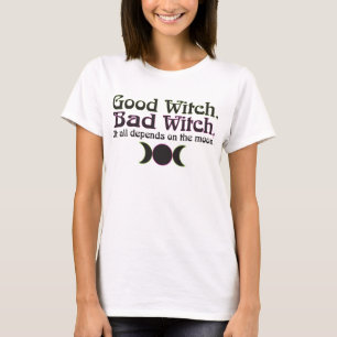 T-shirt "Bonne sorcière, habillement de mauvaise sorcièr