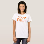 T-shirt Bonne sorcière la plupart du temps Halloween Fun T (Devant entier)