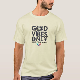T-shirt Bonne Vibes Uniquement Portez Votre Humeur