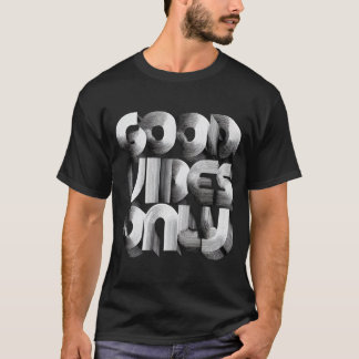 T-shirt Bonne Vibration Uniquement – Typographie Rétro 3D