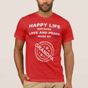 T-shirt Bonne vie, amour et paix - Grand-père Cadeau