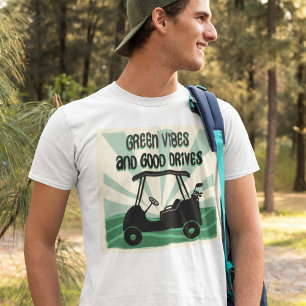 T-shirt Bonnes Vibrations et Promenades Agréables Golfette