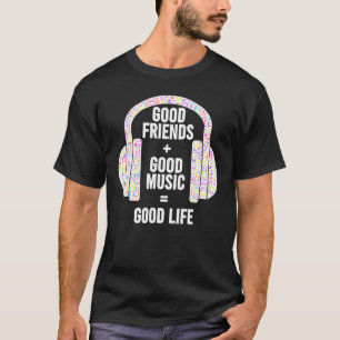 T-shirt Bons Amis + Bonne Musique Bonne Vie Casques Des